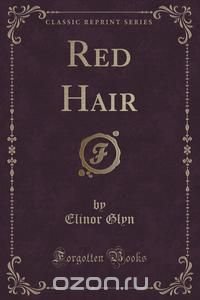 Red Hair (Classic Reprint)