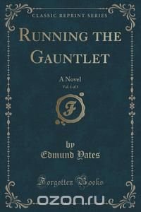 Running the Gauntlet, Vol. 1 of 3