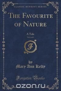 The Favourite of Nature, Vol. 3 of 3