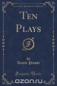 Ten Plays (Classic Reprint)