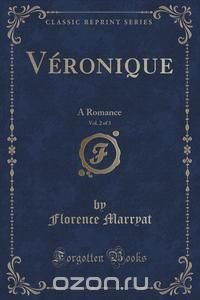 Veronique, Vol. 2 of 3