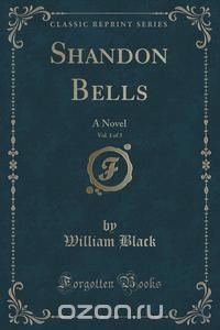 Shandon Bells, Vol. 1 of 3