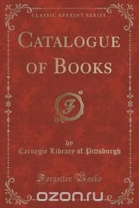 Catalogue of Books (Classic Reprint)