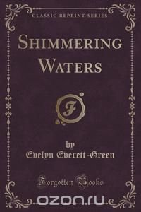 Shimmering Waters (Classic Reprint)