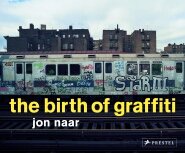 The Birth of Graffiti