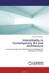 Interstitiality in Contemporary Art and Architecture