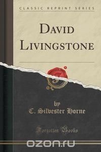 David Livingstone (Classic Reprint)