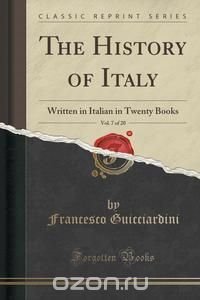 The History of Italy, Vol. 7 of 20