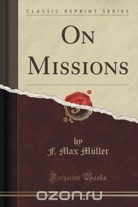 On Missions (Classic Reprint)