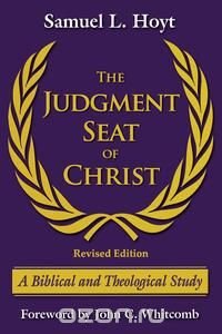 The Judgment Seat of Christ