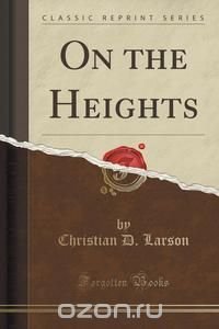 On the Heights (Classic Reprint)