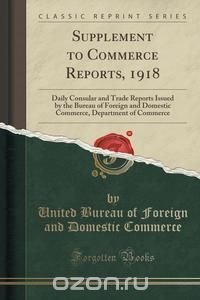 Supplement to Commerce Reports, 1918