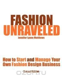 Fashion Unraveled - Second Edition