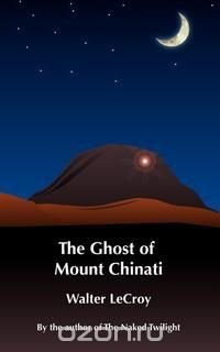 The Ghost of Mount Chinati