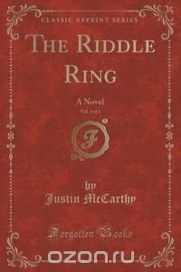 The Riddle Ring, Vol. 3 of 3