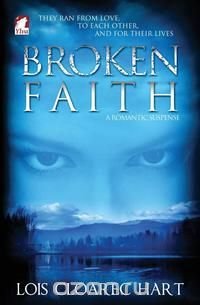 Lois Cloarec Hart - «Broken Faith»