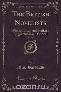 The British Novelists, Vol. 40