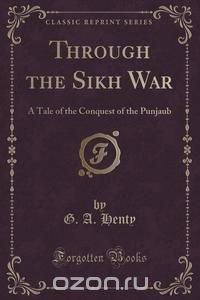 Through the Sikh War