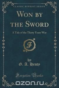 Won by the Sword