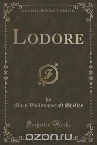 Lodore (Classic Reprint)