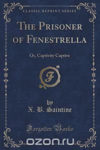 The Prisoner of Fenestrella