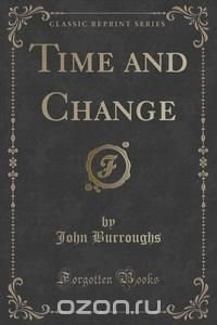 Time and Change (Classic Reprint)