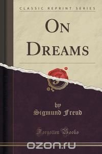 On Dreams (Classic Reprint)