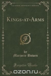 Kings-at-Arms (Classic Reprint)