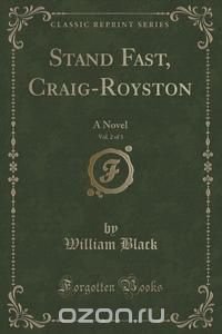 Stand Fast, Craig-Royston, Vol. 2 of 3