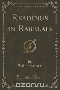 Readings in Rabelais (Classic Reprint)