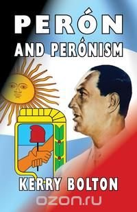 Peron and Peronism