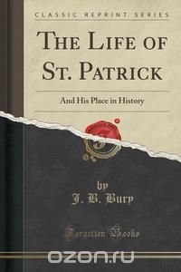 The Life of St. Patrick