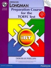 Longman Preparation Course for the TOEFL Test: iBT: with Answer Key (+ CD-ROM)