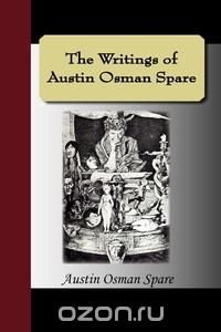 The Writings of Austin Osman Spare