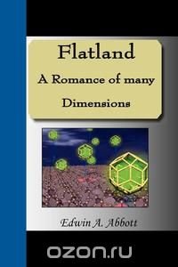 Flatland - A Romance of Many Dimensions