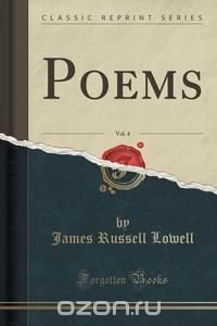 Poems, Vol. 4 (Classic Reprint)