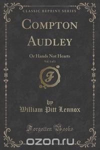 Compton Audley, Vol. 1 of 3