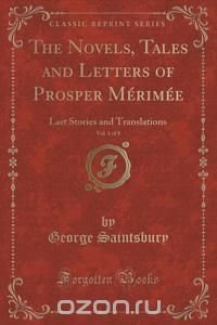 The Novels, Tales and Letters of Prosper Merimee, Vol. 1 of 8