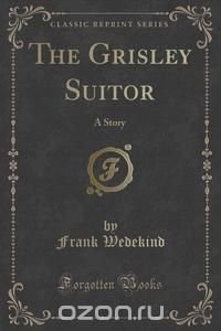 The Grisley Suitor