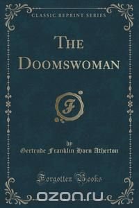 The Doomswoman (Classic Reprint)