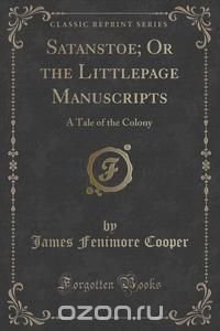 Satanstoe; Or the Littlepage Manuscripts