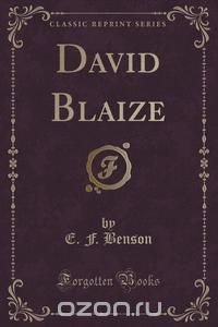 David Blaize (Classic Reprint)