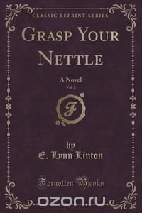 Grasp Your Nettle, Vol. 2