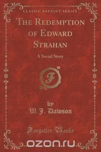 The Redemption of Edward Strahan