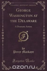 George Washington at the Delaware