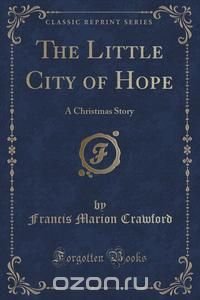 The Little City of Hope