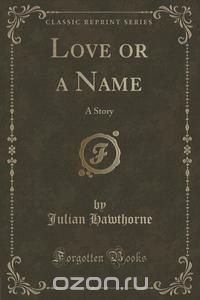 Love or a Name