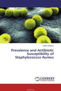 Prevalence and Antibiotic Susceptibility of Staphylococcus Aureus