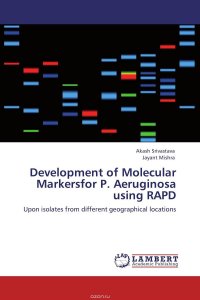 Development of Molecular Markersfor P. Aeruginosa using RAPD