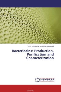 Bacteriocins: Production, Purification and Characterization